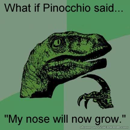 Pinocchio
Conundrum